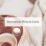 Are Romance Novels Worth It?
