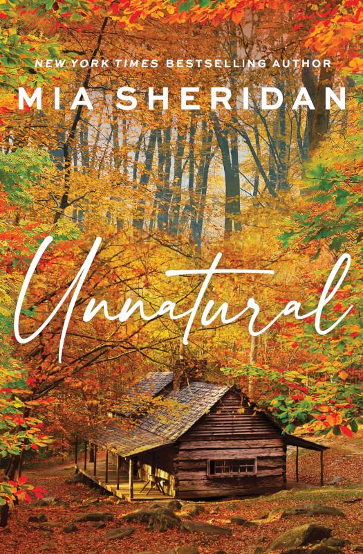 Unnatural by Mia Sheridan